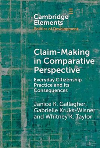 Claim-Making in Comparative Perspective : Everyday Citizenship Practice and Its Consequences
