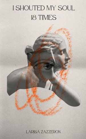 I Shouted My Soul 18 Times