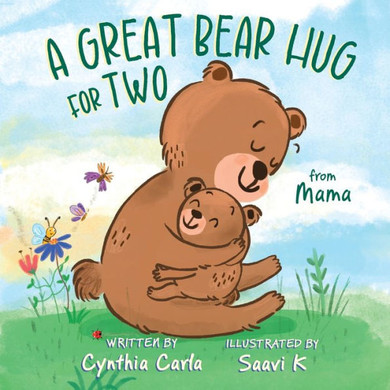 A Great Bear Hug for Two : From Mama