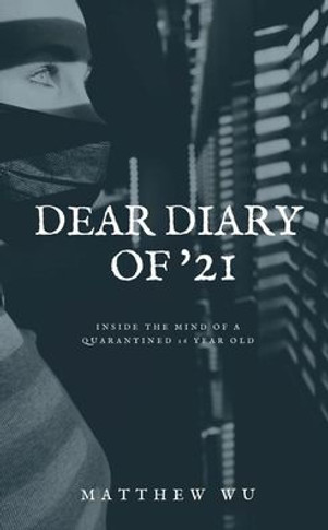Dear Diary of '21