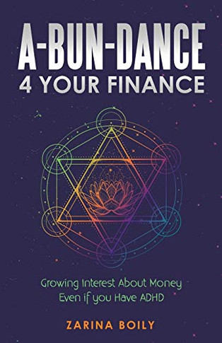 A-Bun-Dance 4 Your Finance : Growing Interest About Money Even If You Have Adhd