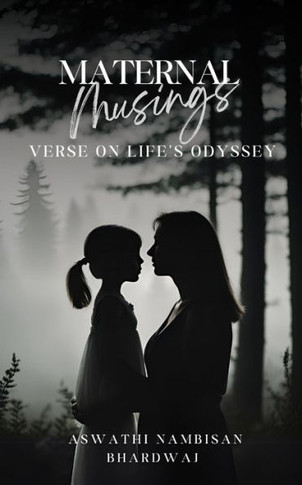Maternal Musings : Verse on Life's Odyssey