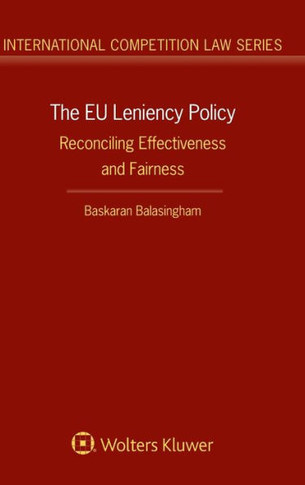 The EU Leniency Policy : Reconciling Effectiveness and Fairness