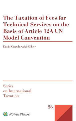TAXATION OF FEES FOR TECHNICAL SERVICES ON THE BASIS OF ARTICLE 12A UN MODEL CONVENTION.