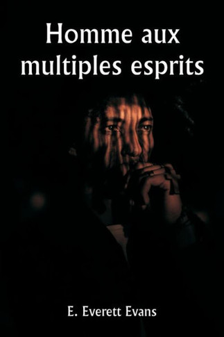 Homme aux multiples esprits