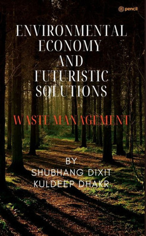 Environmental Economy and Futuristic Solutions