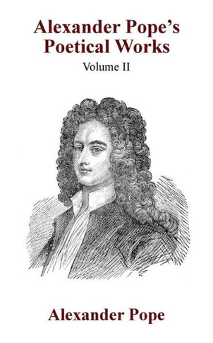 Alexander Pope's Poetical Works