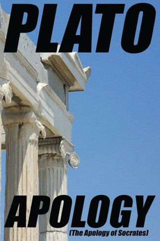 Apology : (The Apology of Socrates)