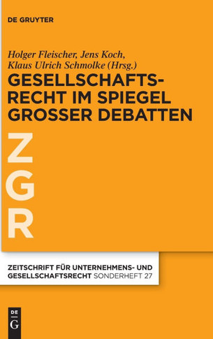 Gesellschaftsrecht Im Spiegel Großer Debatten