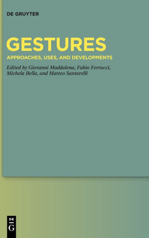 Gestures : Approaches, Uses, and Developments