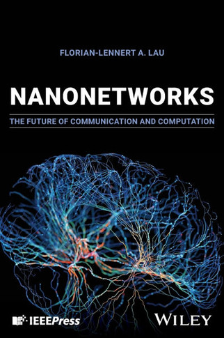 Nanonetworks : The Future of Communication and Computation