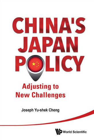 China's Japan Policy : Adjusting to New Challenges