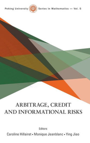Arbitrage, Credit and Informational Risks