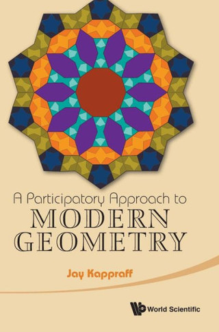 A Participatory Approach to Modern Geometry