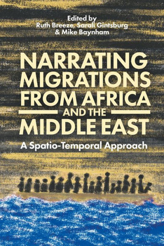 Narrating Migrations from Africa and the Middle East : A Spatio-temporal Approach