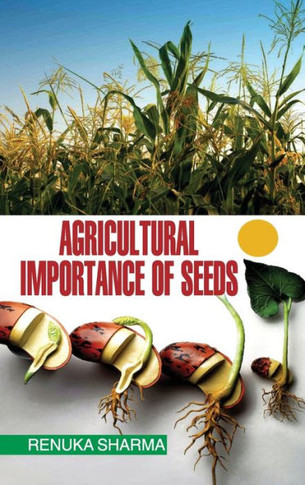 Agricultural Importance of Seeds