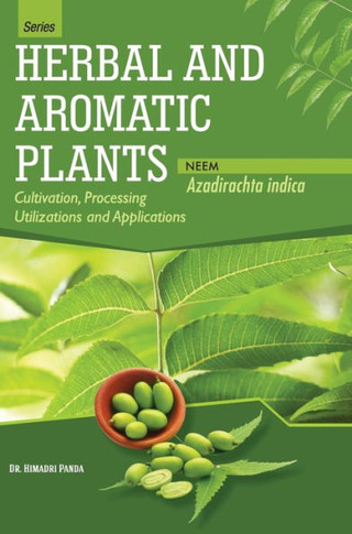 HERBAL AND AROMATIC PLANTS - Azadirachta Indica (NEEM)