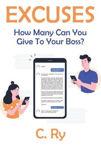 Excuses : How Many Can You Give To Your Boss?