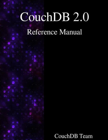 Couchdb 2.0 Reference Manual