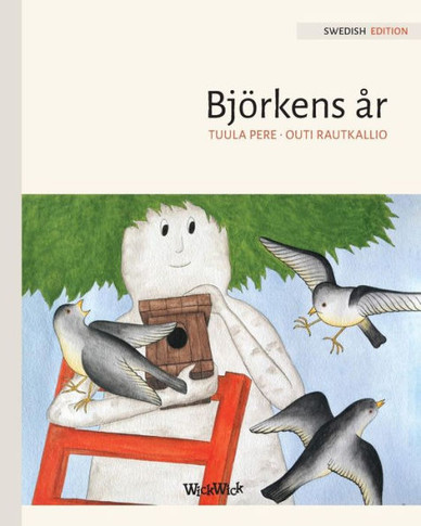 Björkens år : Swedish Edition of "A Birch Tree's Year"