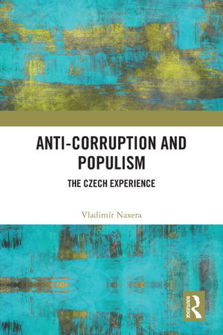 Anti-corruption and Populism : The Czech Experience