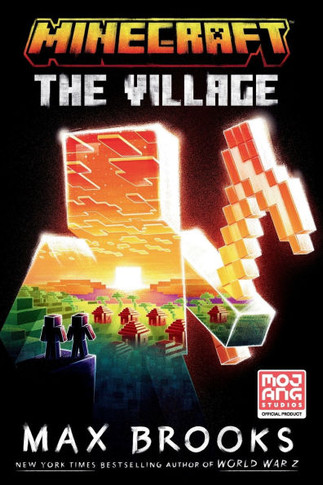 Minecraft: The Village : An Official Minecraft Novel