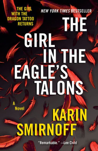 The Girl in the Eagle's Talons : A Lisbeth Salander Novel