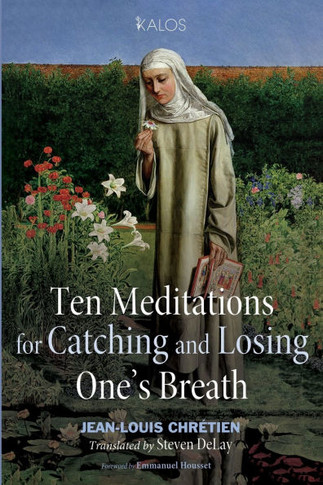 Ten Meditations for Catching and Losing One’s Breath