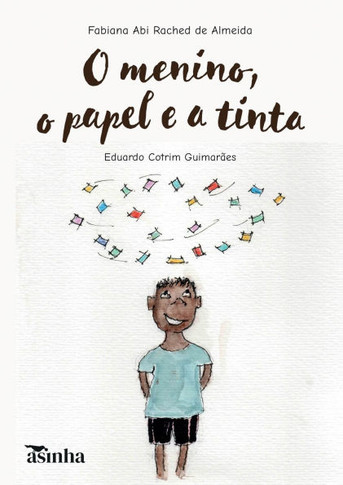 O menino, o papel e a tinta