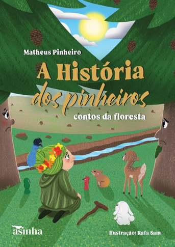 A história dos pinheiros : contos da fl oresta