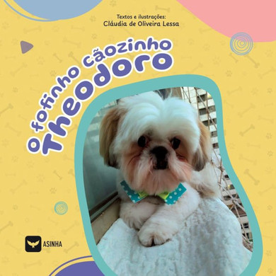 O fofinho cãozinho Theodoro