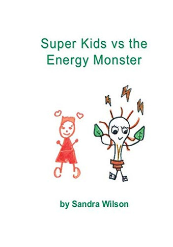 Super Kids Vs the Energy Monster