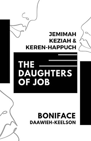 The Daughters Of Job: Jemimah, Keziah & Keren-Happuch