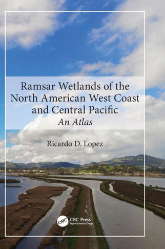 Ramsar Wetlands of the North American West Coast and Central Pacific : An Atlas