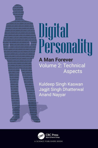 Digital Personality : A Man Forever Volume 2: Technical Aspects