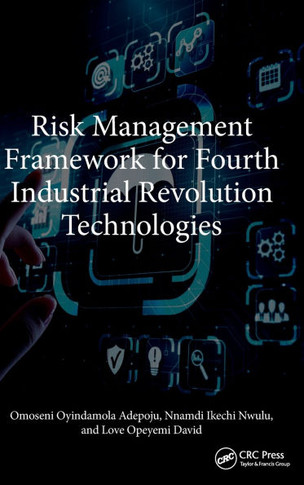 Risk Management Framework for Fourth Industrial Revolution Technologies