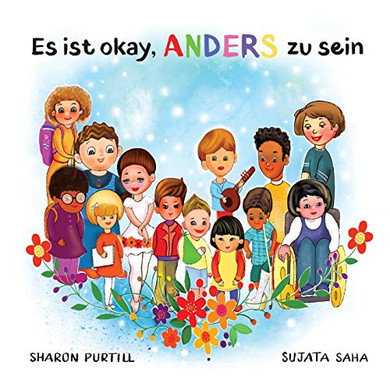 Es ist okay, ANDERS zu sein: Ein Kinderbuch über Vielfalt und gegenseitige Wertschätzung (German Edition) - Paperback
