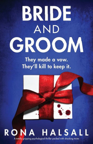 Bride and Groom : A Totally Gripping Psychological Thriller Packed with Shocking Twists