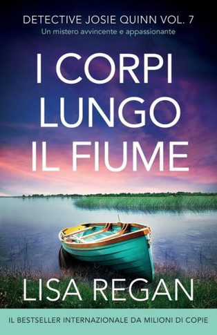 I corpi lungo il fiume : Un mistero avvincente e appassionante