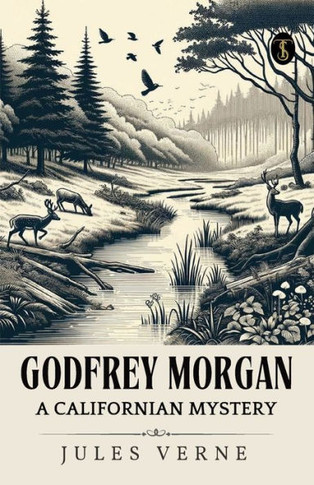 Godfrey Morgan A Californian Mystery