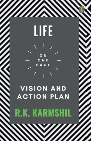 Life On One Page : Vision And Action Plan