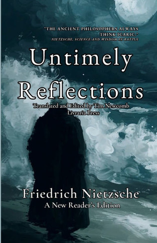 Untimely Reflections : A New Reader's Edition