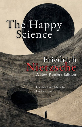 The Happy Science : Thoughts on the Prejudices of Morality