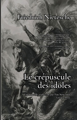 Le crépuscule des idoles : ou comment philosopher avec un marteau