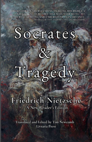 Socrates and Tragedy : A New Reader's Edition