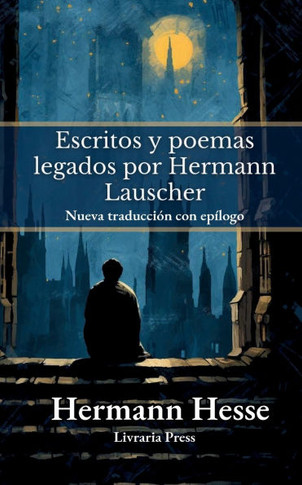Escritos y poemas legados por Hermann Lauscher