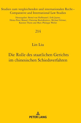 Die Rolle des Staatlichen Gerichts Im Chinesischen Schiedsverfahren