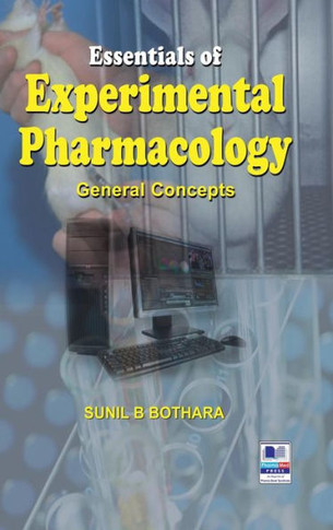 Essentials of Experimental Pharmacology : General Concepts