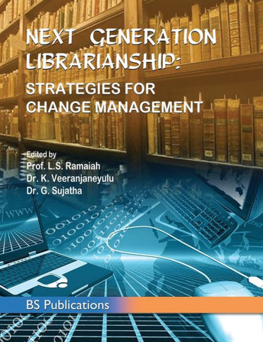 Next Generation Librarianship : Strategies For Change Management