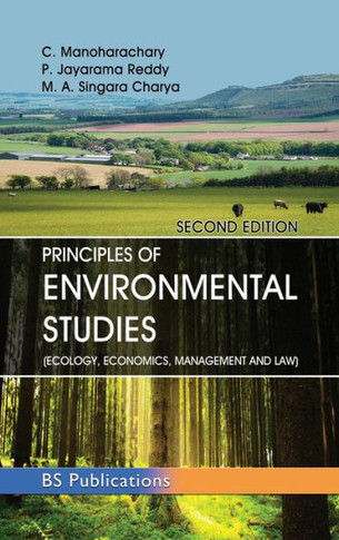Principles of Environmental Studies : (Ecology, Economics, Management and Law)